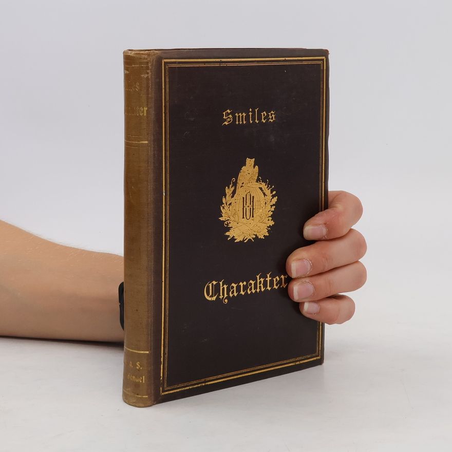 Samuel Smiles Charakter