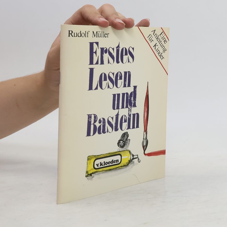 Rudolf Müller Erstes Lesen und Basteln