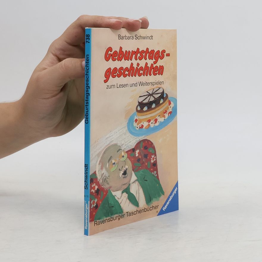 Barbara Schwindt Geburtstagsgeschichten