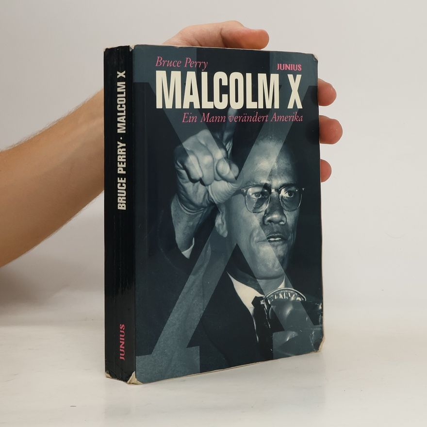 Bruce Duncan Perry Malcolm X