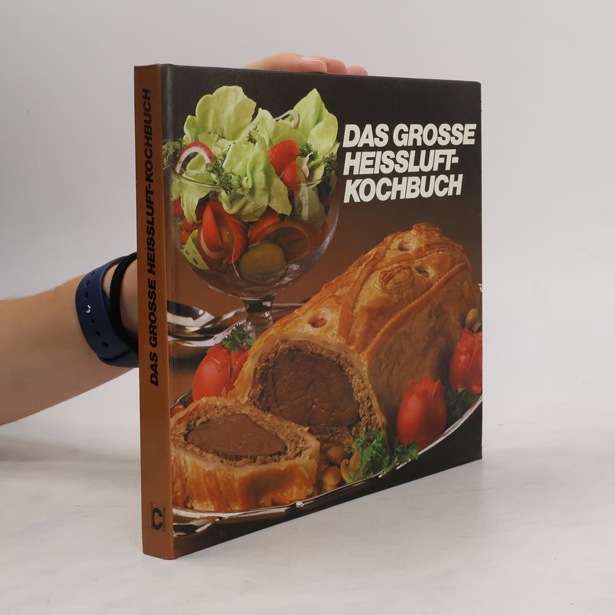Gudrun Linhart Das grosse Heissluft-Kochbuch