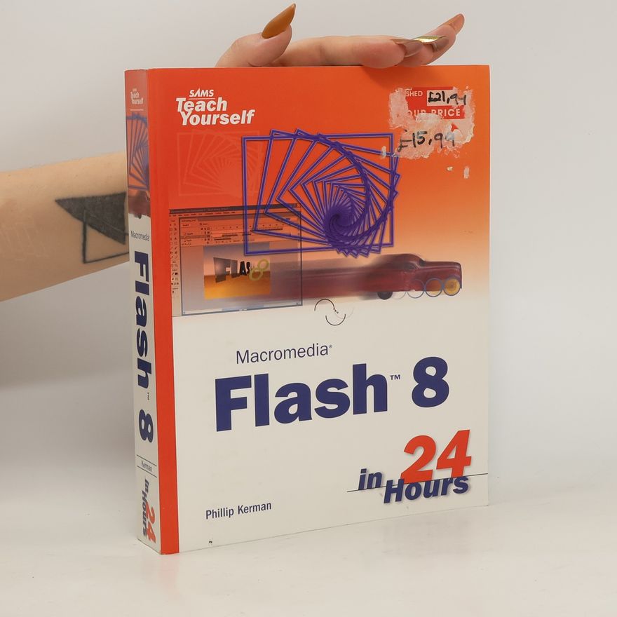 Phillip Kerman Macromedia Flash 8 In 24 Hours