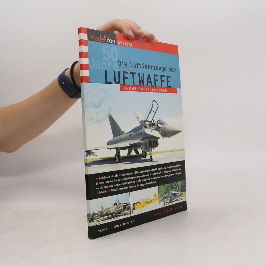 Hans D. Schmidt 50 Jahre – Die Luftfahrzeuge der Luftwaffe