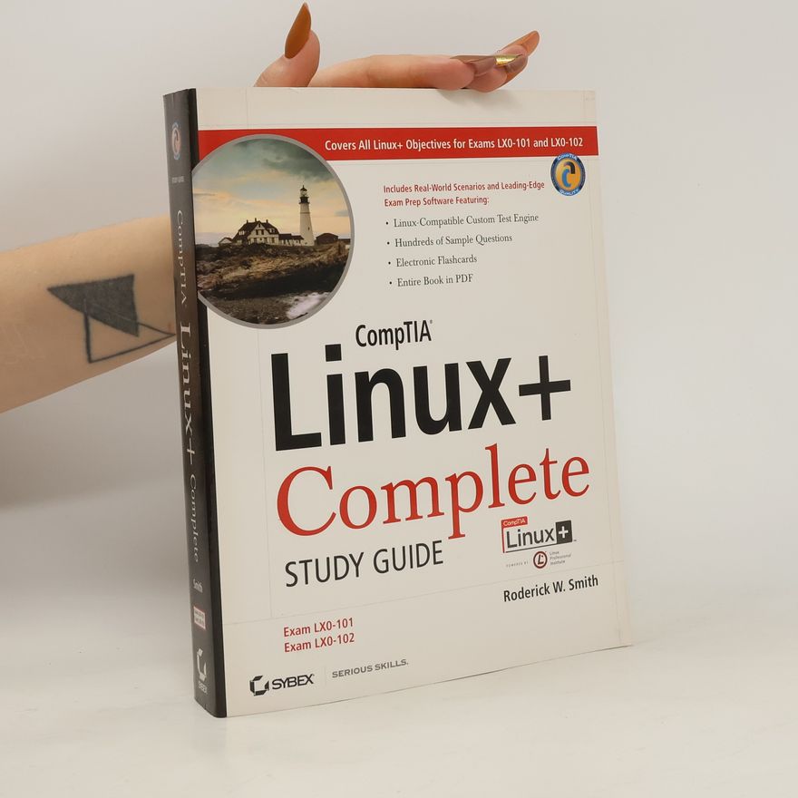 Roderick W. Smith CompTIA Linux+ Complete Study Guide Authorized Courseware