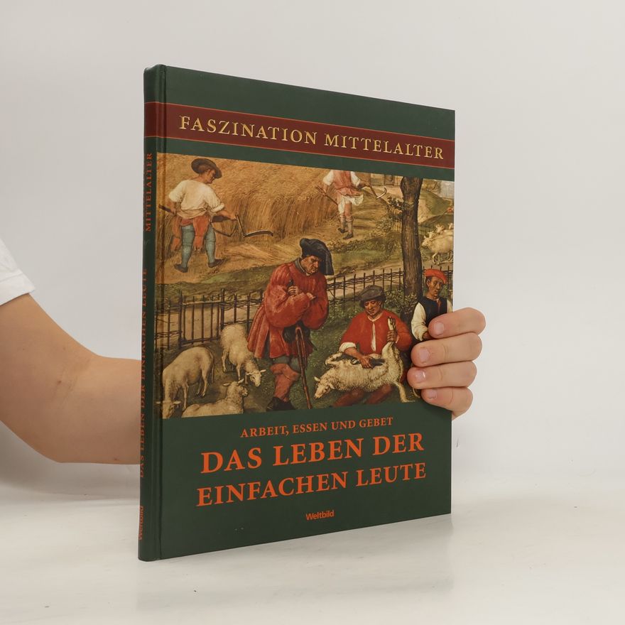 Robert Fossier Faszination Mittelalter. Das Leben der einfachen Leute