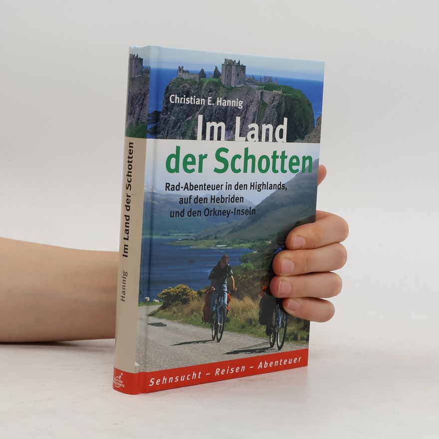 Christian E. Hannig Im Land der Schotten