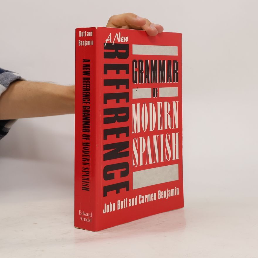 John Butt A New Reference Grammar of Modern Spanish