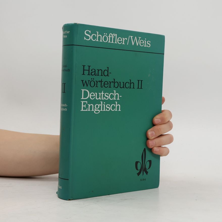 Herbert Schöffler Handwörterbuch II. Deutsch - Englisch