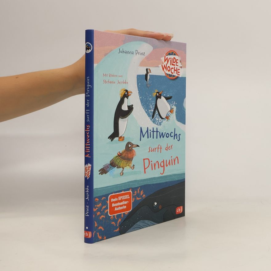 Johanna Prinz Mittwochs surft der Pinguin / Wilde Woche Bd.3
