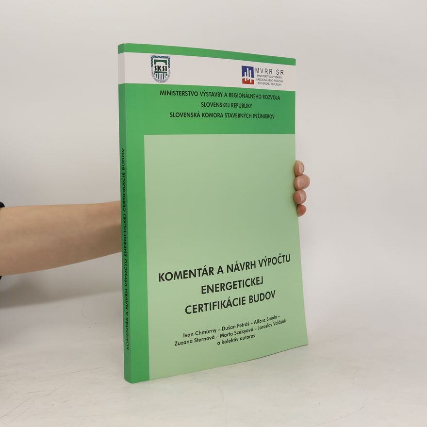 Ivan Chmúrny Komentár a návrh výpočtu energetickej certifikácie budov