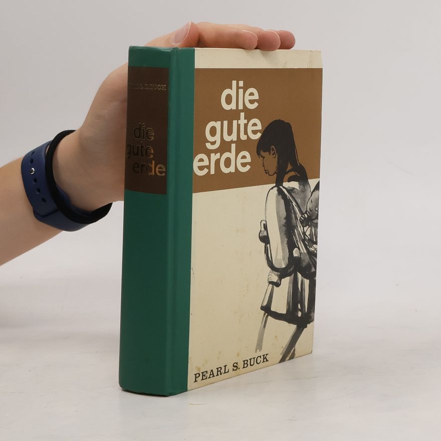 Pearl S. Buck Die Gute Erde