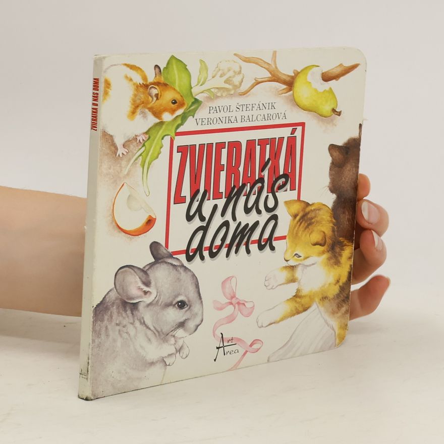 Various authors Zvieratká u nás doma