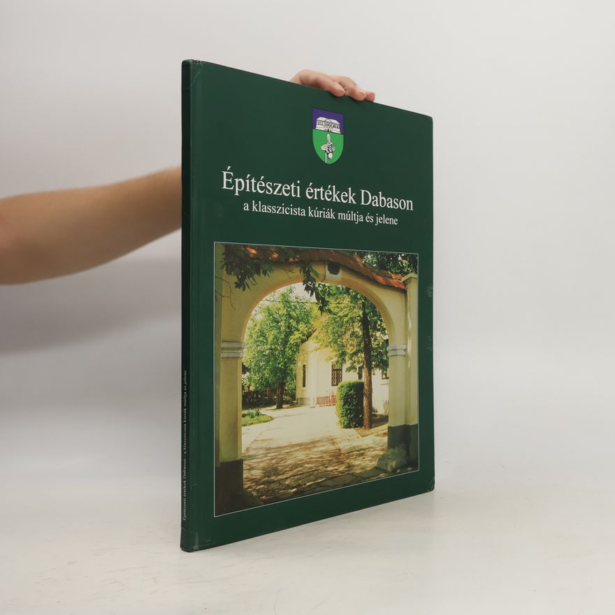 Katalin Tapodi Építészeti értékek Dabason