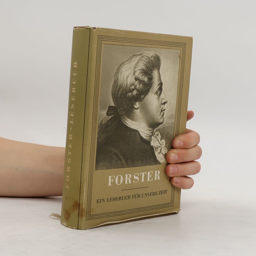 Georg Forster Forster. Ein Lesebuch für unsere Zeit