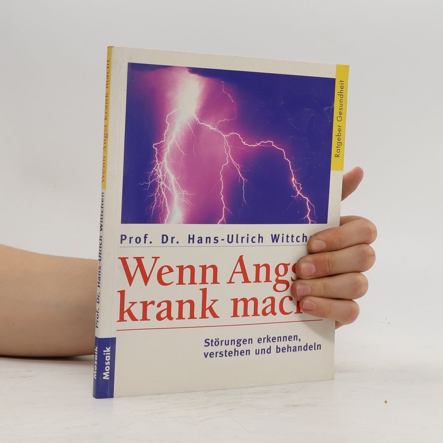 Hans-Ulrich Wittchen Wenn Angst krank macht