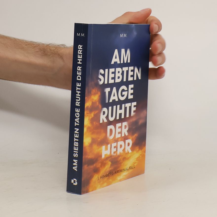 M. M. Am Siebten Tage ruhte der Herr