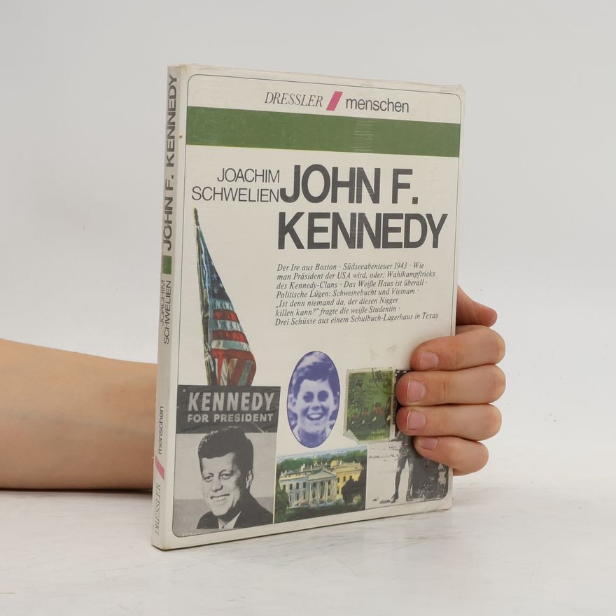 Joachim Schwelien John F. Kennedy