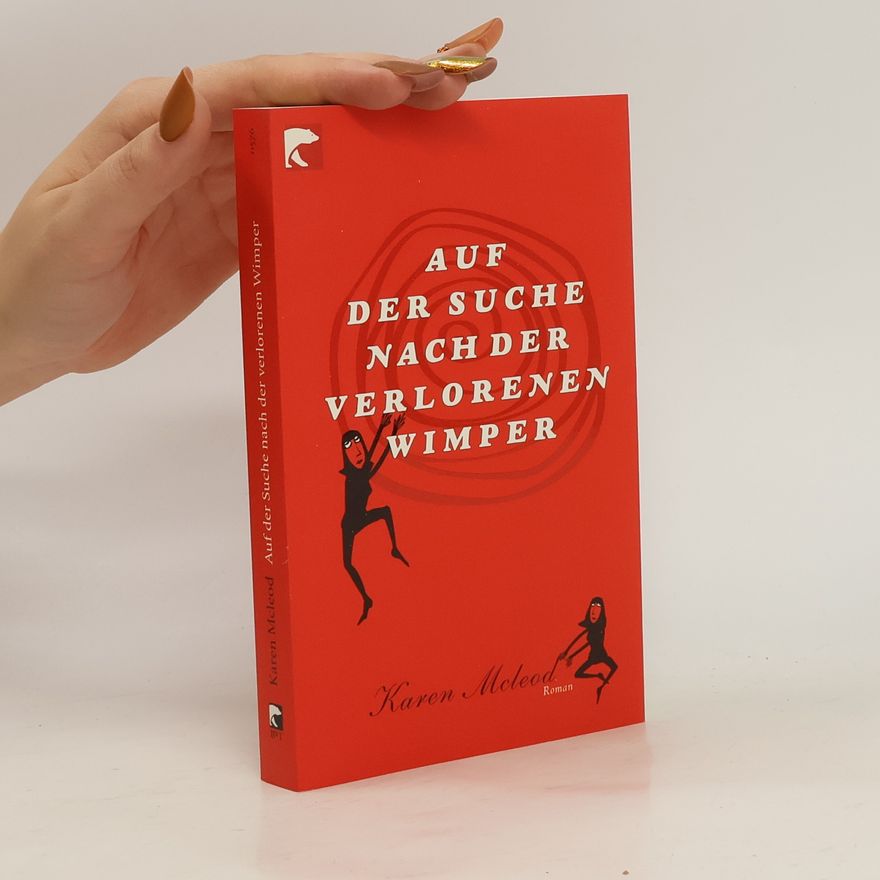 Karen McLeod Auf der Suche nach der verlorenen Wimper