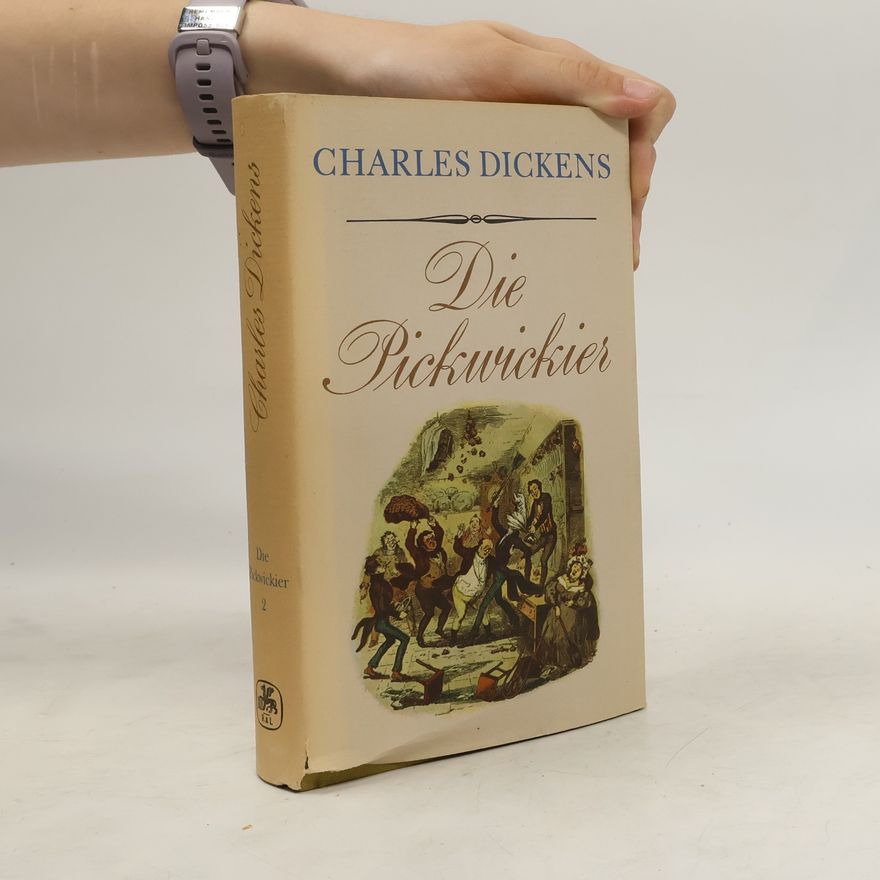 Charles Dickens Die Pickwickier