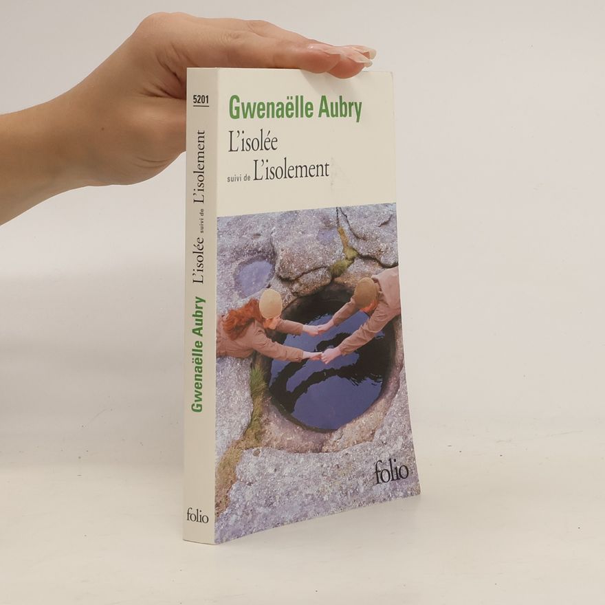 Gwenaëlle Aubry Isolee l'isolement