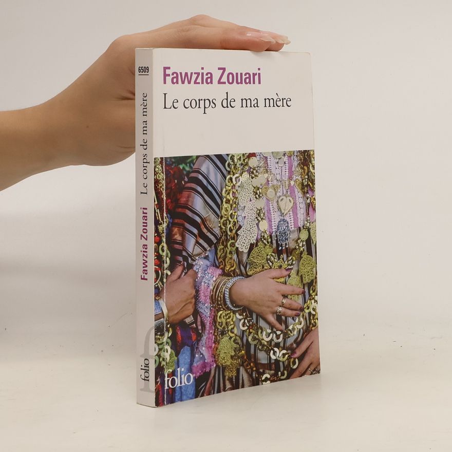 Fawzia Zouari Le corps de ma mère