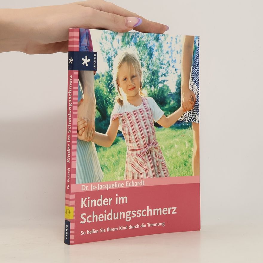 Jo Jacqueline Eckardt Kinder im Scheidungsschmerz