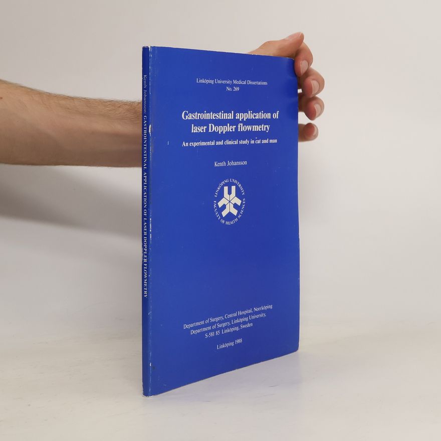 Kenth Johansson Linköping University Medical Dissertations - 269: Gastrointestinal Application of Laser Doppler Flowmetry