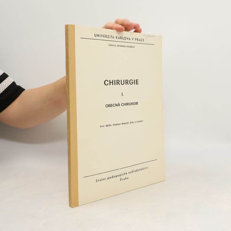 Kolektiv autorů Chirurgie I. Obecná chirurgie