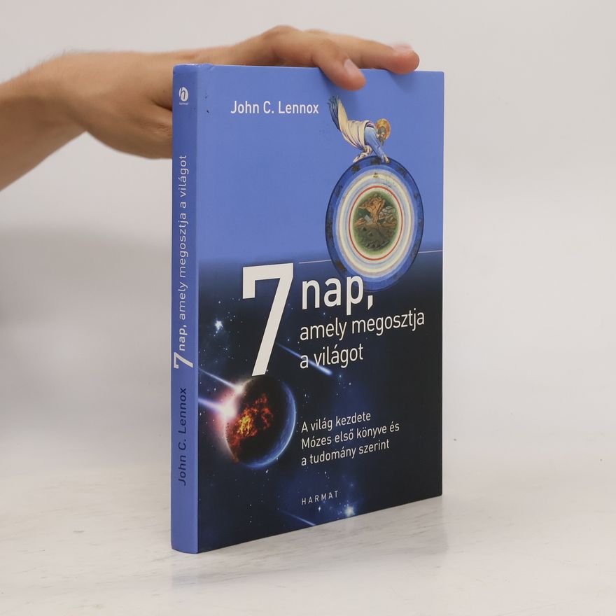 John Lennox 7 nap, amely megosztja a világot