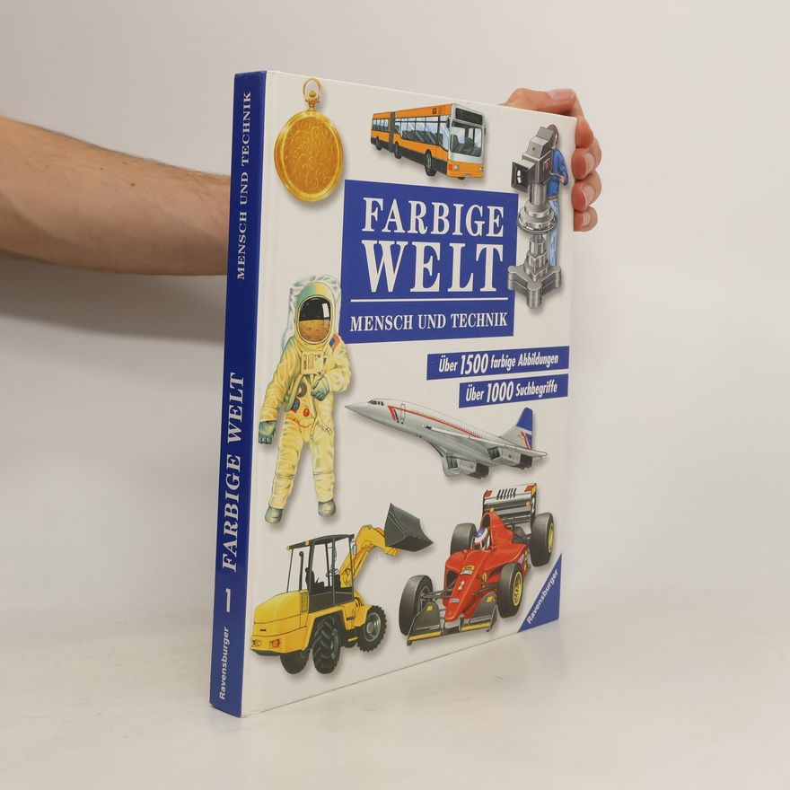 Kolektiv autorů Farbige Welt 1: Mensch und Technik