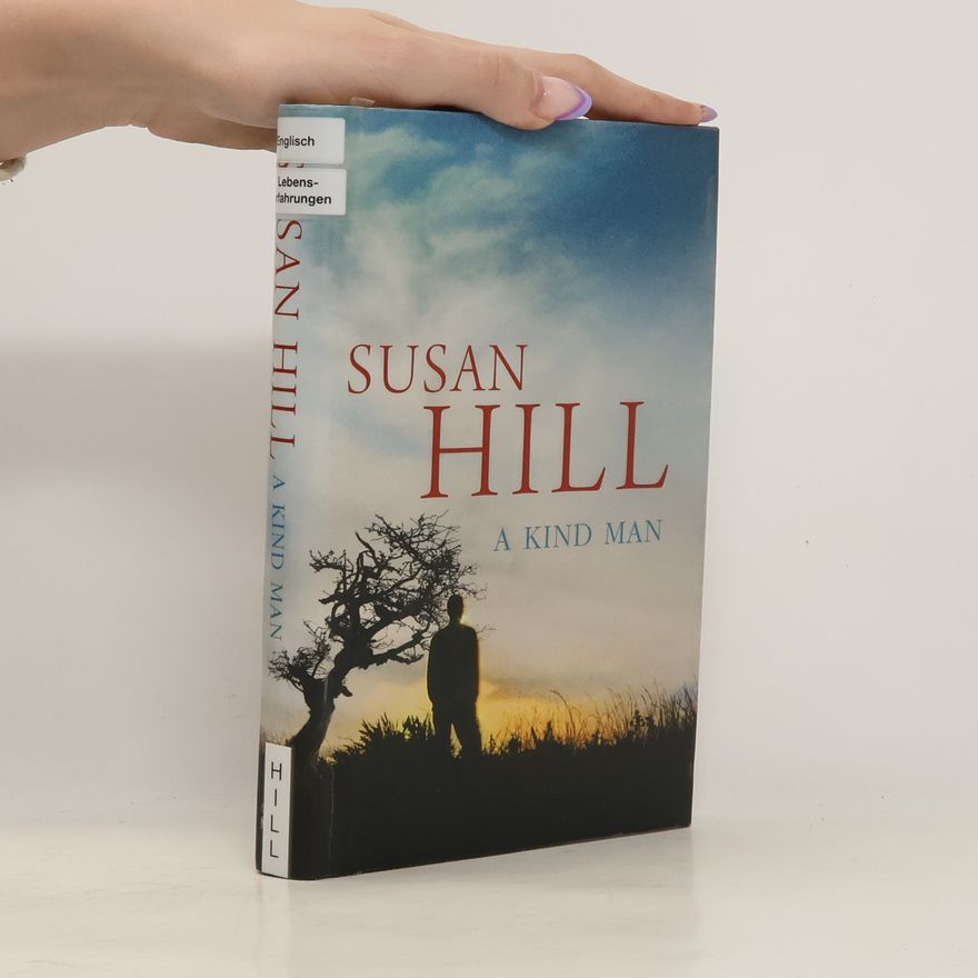 Susan Hill A Kind Man
