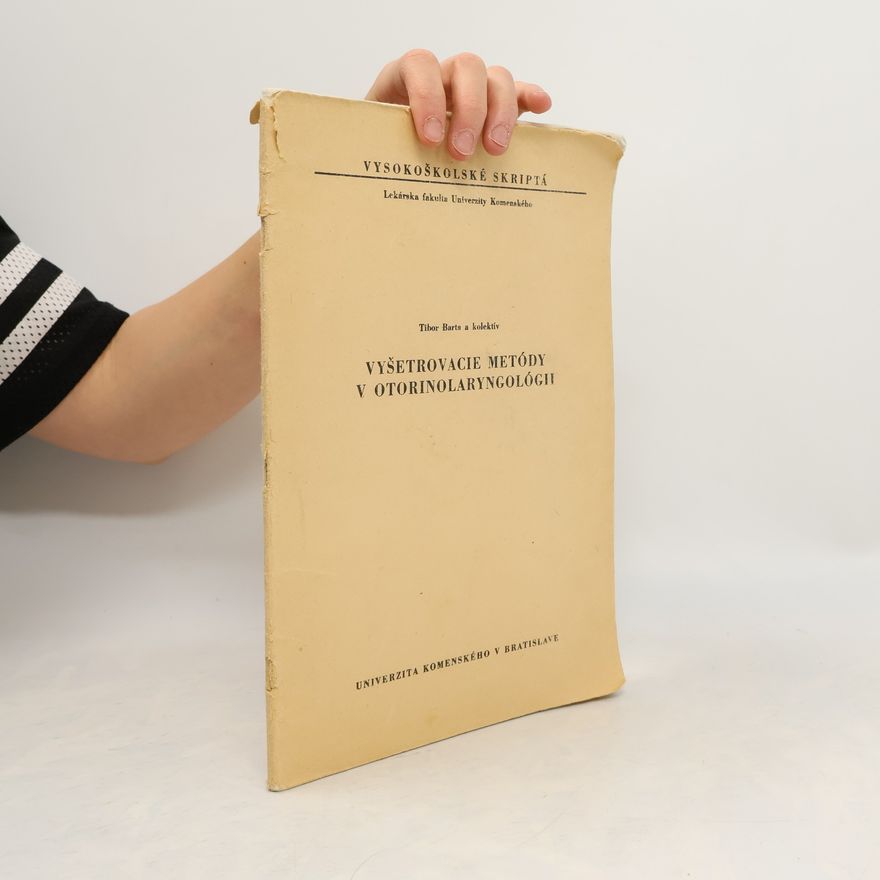 Kolektiv autorů Vyšetrovacie metódy v otorinolaryngológii