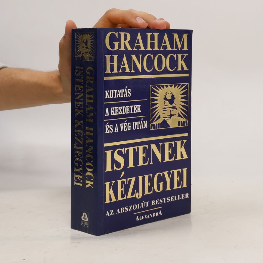 Graham Hancock Istenek kézjegyei