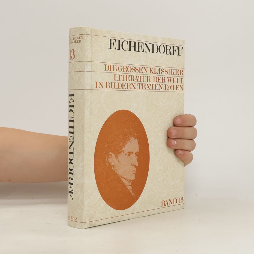 kolektiv Die großen Klassiker. Literatur der Welt in Bildern, Texten, Daten. Band 13