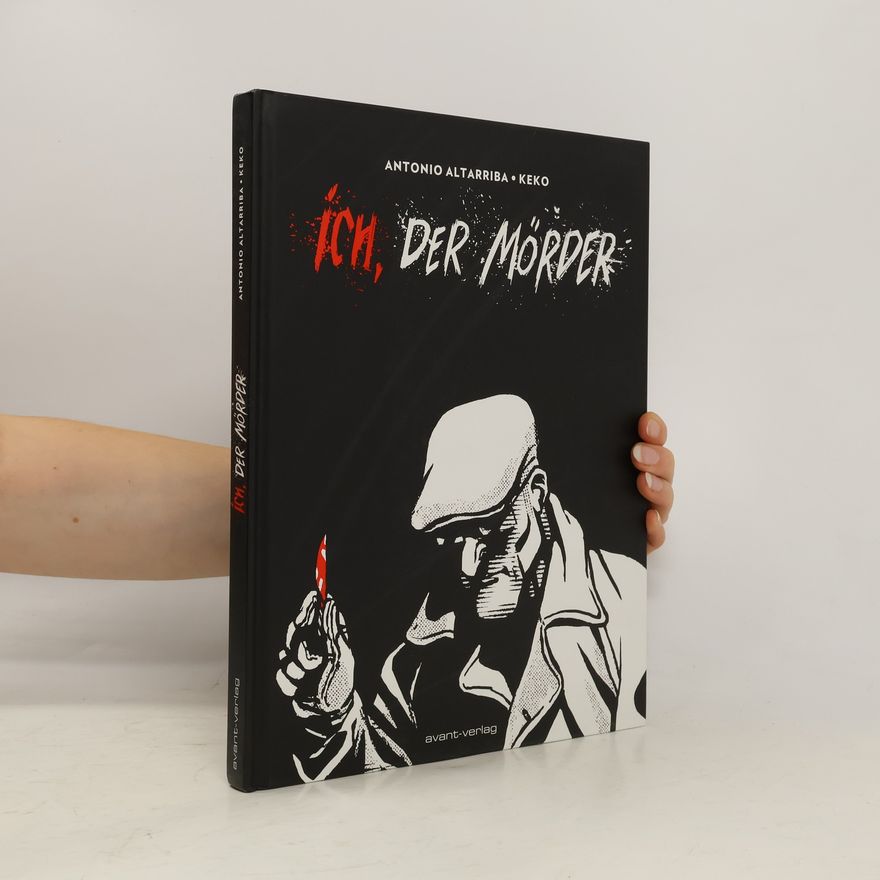 Antonio Altarriba Ich, der Mörder