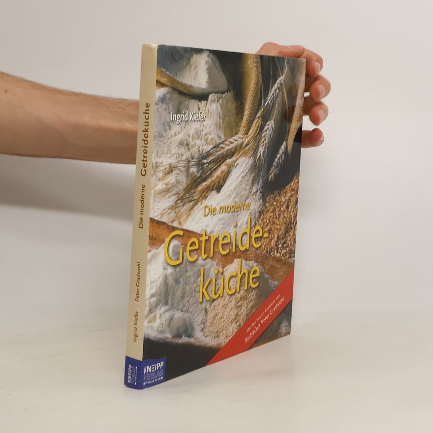 Ingrid Kiefer Die moderne Getreideküche
