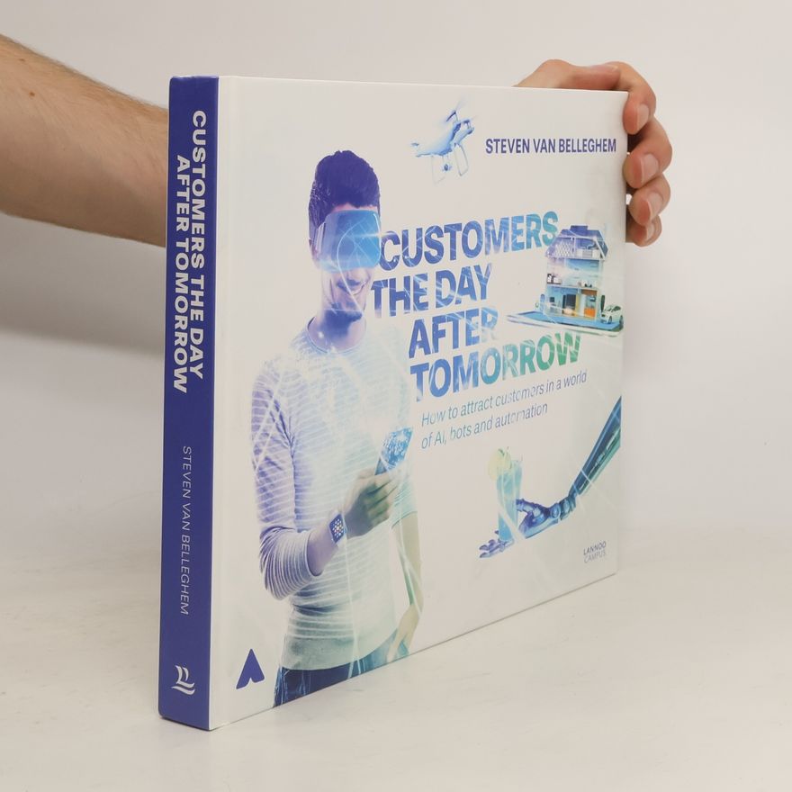 Steven Van Belleghem Customers the Day after Tomorrow