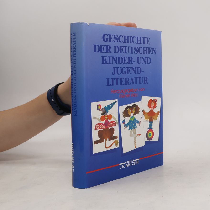 Reiner Wild Geschichte der deutschen Kinder- und Jugendliteratur