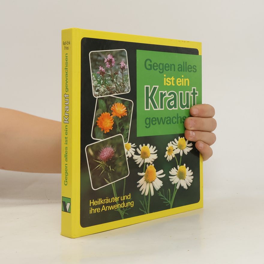 Collectif d'auteurs Gegen alles ist ein Kraut gewachsen