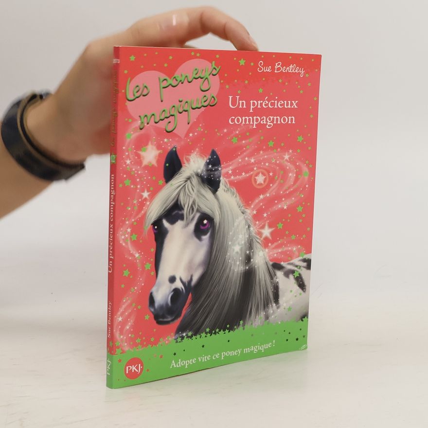 Sue Bentley Les poneys magiques - 12: Un précieux compagnon