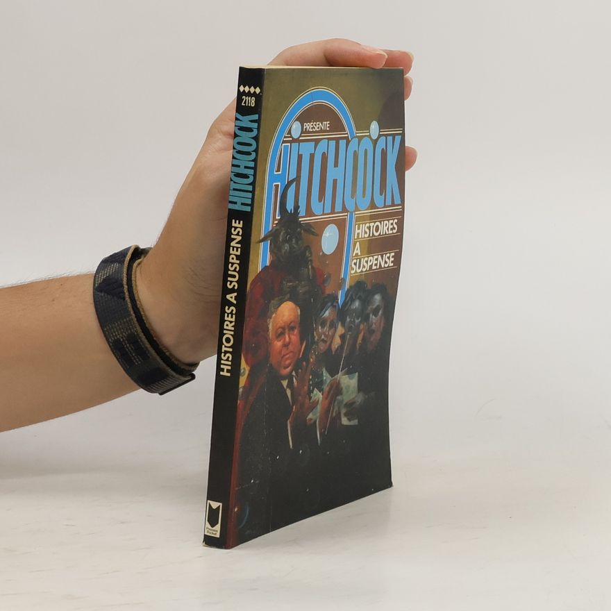 Alfred Hitchcock Histoires à suspens