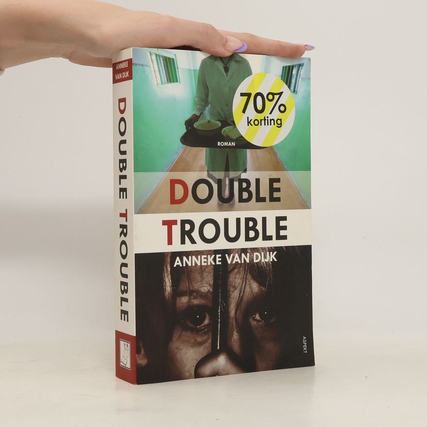 Anneke van Dijk Double Trouble / druk 1