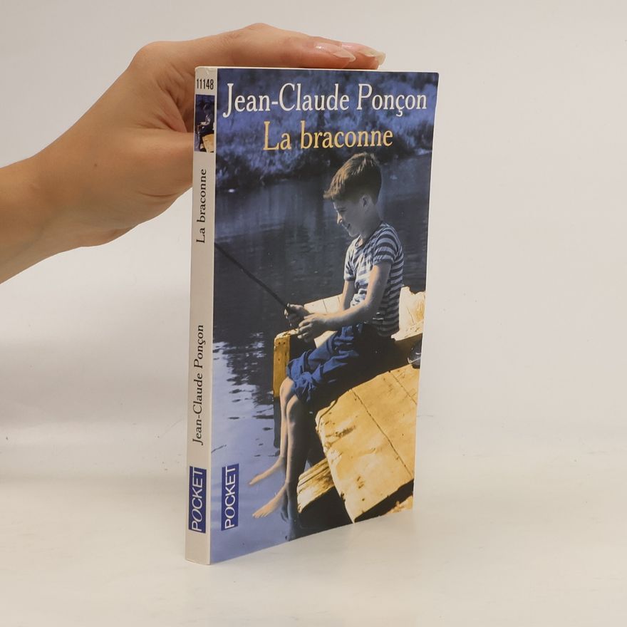 Jean-Claude Ponçon La Braconne