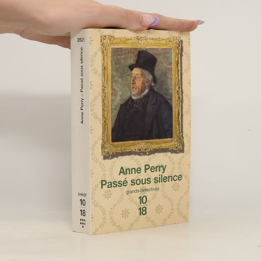 Anne Perry Passé sous silence