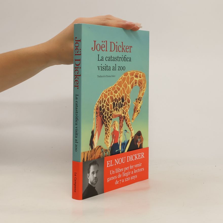 Joël Dicker La catastròfica visita al zoo