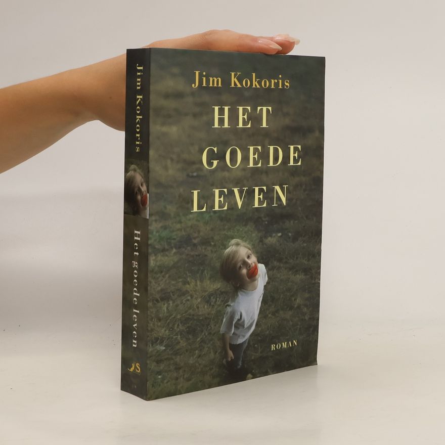 Jim Kokoris Het goede leven