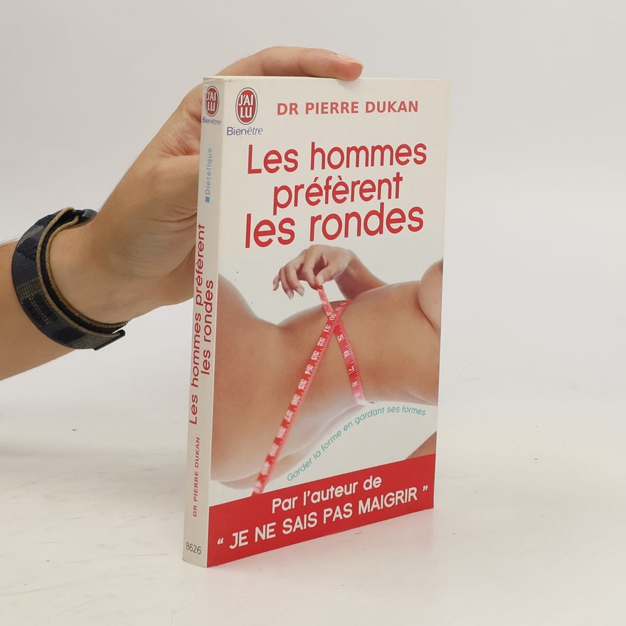 Pierre Dukan Les hommes préfèrent les rondes