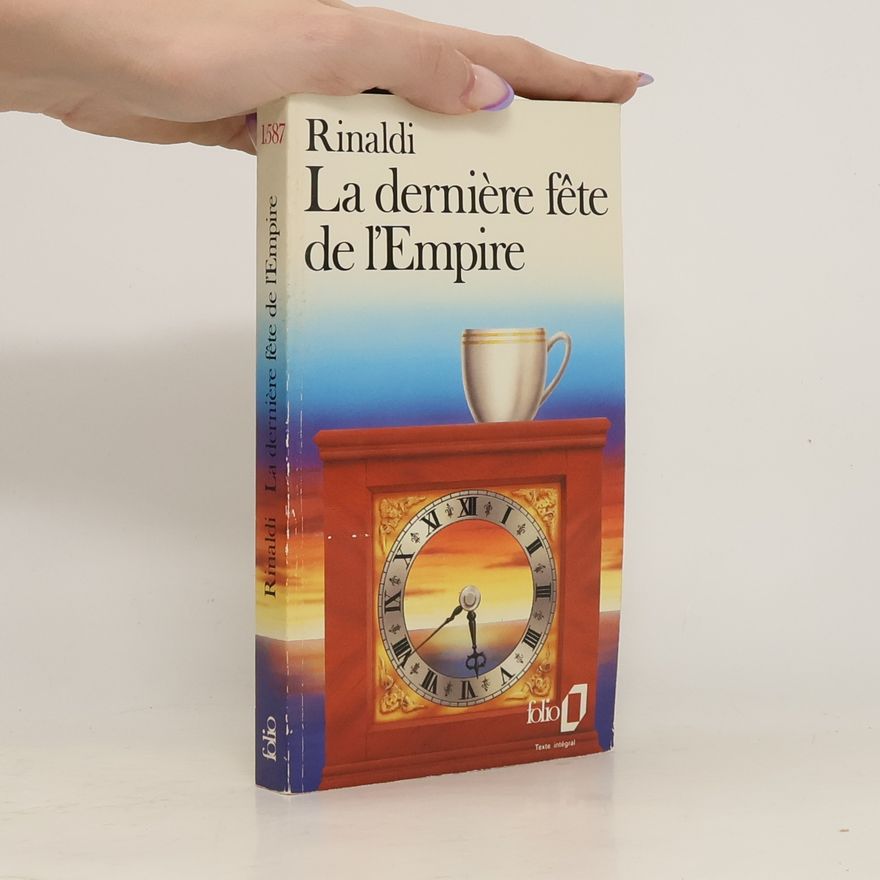 Angelo Rinaldi La dernière fête de l'Empire - Texte intégral