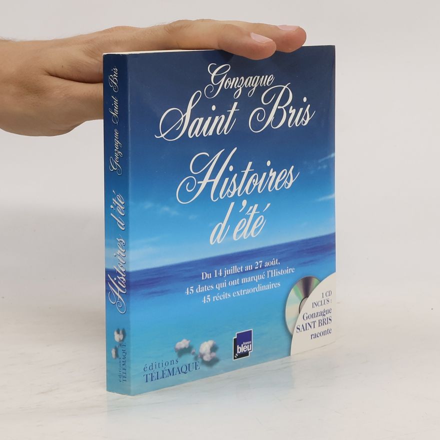 Gonzague Saint Bris Histoires d'été