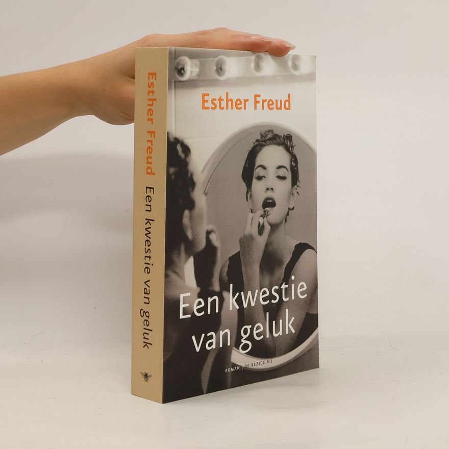 Esther Freud Een kwestie van geluk